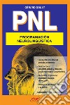 PNL Programación neurolingüística. E-book. Formato EPUB ebook di Gérard Douat