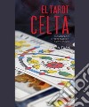 El tarot celta. Significado - interpretación - adivinación. E-book. Formato EPUB ebook