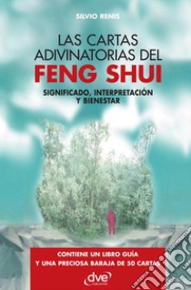 Las cartas adivinatorias del feng shui. E-book. Formato EPUB ebook di Silvio Renis