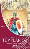 El tarot de los templarios. Significado - interpretación - adivinación. E-book. Formato EPUB ebook di Stefano Mayorca