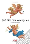 365 días con los ángeles. Una oración para cada día. E-book. Formato EPUB ebook