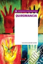 Quiromancia. Guía práctica para leer la mano. E-book. Formato EPUB ebook