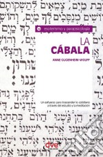 La cábala. Un esfuerzo para trascender lo cotidiano a través del estudio y la meditación. E-book. Formato EPUB ebook