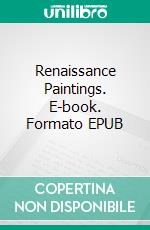 Renaissance Paintings. E-book. Formato EPUB ebook