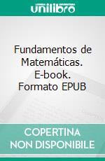 Fundamentos de Matemáticas. E-book. Formato EPUB ebook