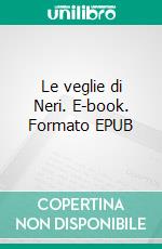 Le veglie di Neri. E-book. Formato EPUB ebook