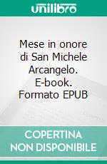 Mese in onore di San Michele Arcangelo. E-book. Formato EPUB ebook