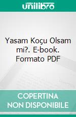 Yasam Koçu Olsam mi?. E-book. Formato PDF ebook