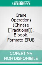 Crane Operations (Chinese [Traditional]). E-book. Formato EPUB ebook