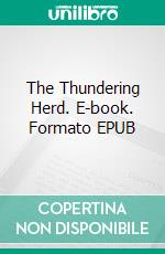 The Thundering Herd. E-book. Formato EPUB ebook