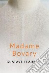 Madame Bovary. E-book. Formato EPUB ebook