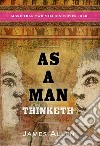 As a Man Thinketh. E-book. Formato EPUB ebook