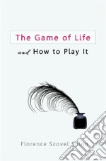  The Game of Life and How to Play It. E-book. Formato EPUB ebook