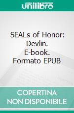 SEALs of Honor: Devlin. E-book. Formato EPUB ebook