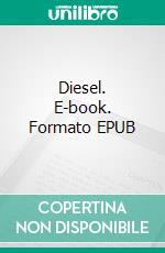 Diesel. E-book. Formato EPUB ebook