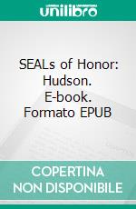 SEALs of Honor: Hudson. E-book. Formato EPUB ebook