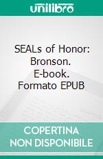 SEALs of Honor: Bronson. E-book. Formato EPUB ebook