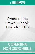 Sword of the Crown. E-book. Formato Mobipocket