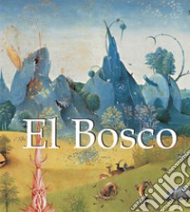 El Bosco. E-book. Formato PDF ebook di Virginia Pitts Rembert