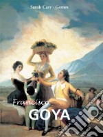 Francisco Goya. E-book. Formato PDF ebook