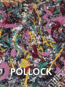 Jackson Pollock. E-book. Formato PDF ebook di Donald Wigal