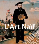 L'Art Naïf. E-book. Formato PDF ebook