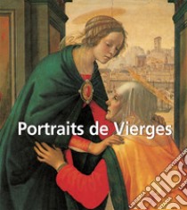 Portraits de Vierges. E-book. Formato PDF ebook di Klaus Carl