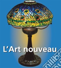 L'Art nouveau. E-book. Formato PDF ebook di Jean Lahor