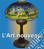 L'Art nouveau. E-book. Formato PDF ebook