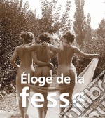 Éloge de la fesse. E-book. Formato PDF ebook