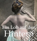 Ein Lob auf den Hintern. E-book. Formato PDF ebook