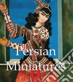 Persian Miniatures. E-book. Formato PDF ebook