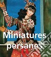 Miniatures persanes. E-book. Formato PDF ebook