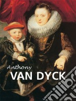 Anthony van Dyck. E-book. Formato PDF ebook