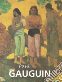 Paul Gauguin. E-book. Formato PDF ebook di Victoria Charles