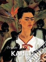 Frida Kahlo. E-book. Formato PDF ebook