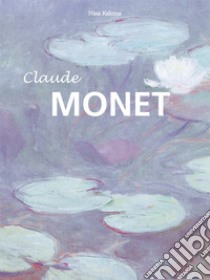 Claude Monet. E-book. Formato PDF ebook di Nathalia Brodskaya