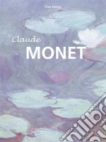 Claude Monet. E-book. Formato PDF ebook