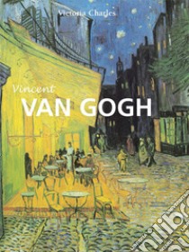 Vincent van Gogh. E-book. Formato PDF ebook di Victoria Charles