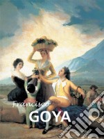 Francisco Goya. E-book. Formato PDF ebook