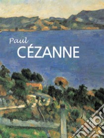 Paul Cézanne 1839-1906. E-book. Formato PDF ebook di Anna Barskaïa