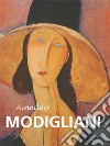 Amedeo Modigliani. E-book. Formato PDF ebook