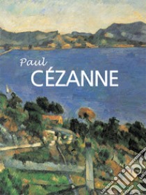 Paul Cézanne 1839-1906. E-book. Formato PDF ebook di Anna Barskaya