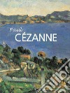 Paul Cézanne 1839-1906. E-book. Formato PDF ebook di Anna Barskaya