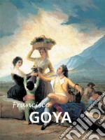 Francisco Goya. E-book. Formato PDF ebook