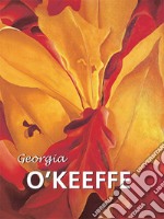 Georgia O'Keeffe. E-book. Formato PDF ebook