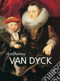 Anthony van Dyck. E-book. Formato PDF ebook di Victoria Charles