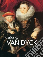 Anthony van Dyck. E-book. Formato PDF ebook