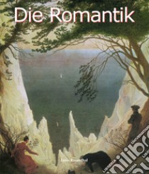 Die Romantik. E-book. Formato PDF ebook di Léon Rosenthal