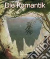 Die Romantik. E-book. Formato PDF ebook di Léon Rosenthal